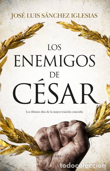 Libros: Los enemigos de C&eacute;sar- 9788411310956 - Foto 1