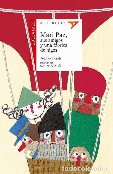 Libri di seconda mano: Mari Paz, sus amigos y una f&aacute;brica de higos- 9788414007471