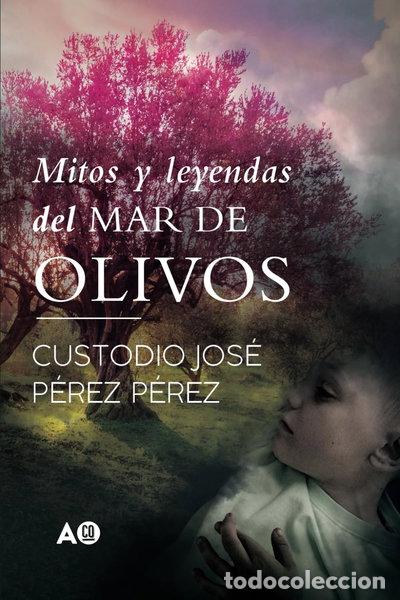 B&uuml;cher: Mitos y leyendas del mar de olivos- 9788412668650