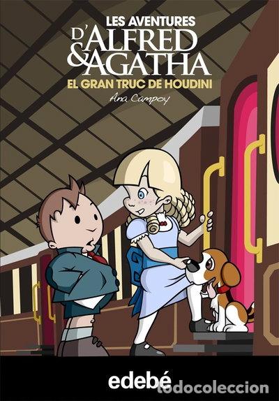 Libros: Alfred & Agatha 5. El gran truc de Houdini- 9788468308494