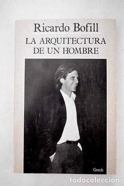 Libros: La arquitectura de un hombre- 9788475970080