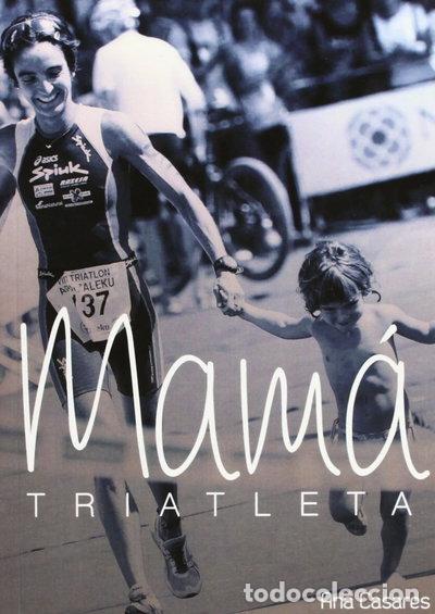 Libros: Mam&aacute; Triatleta- 9788493942434