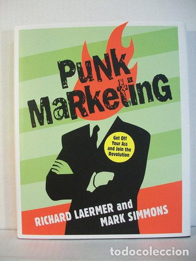 Livres: Punk Marketing: Get Off Your Ass and Join the Revolution- 9780061151101
