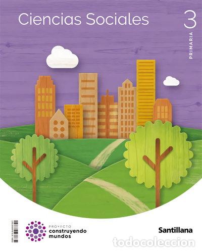 Libros: Ciencias Sociales 3 Primaria Construyendo Mundos- 9788468067841