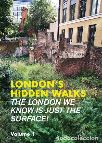 Livres: London's Hidden Walks Volume 1- 9781902910703