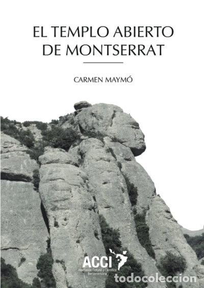 B&uuml;cher: El Templo abierto de Montserrat- 9788416956845