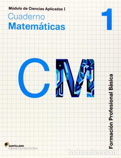 Libros: Ciencias Aplicadas I Cuaderno Matem&aacute;ticas 1- 9788468011370