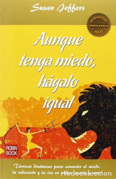 Libros: Aunque tenga miedo, h&aacute;galo igual- 9788499172590