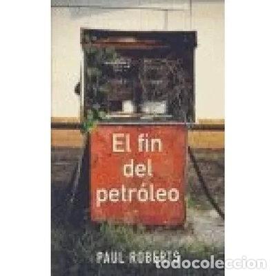 Livres: El fin del petr&oacute;leo- 9788466618106