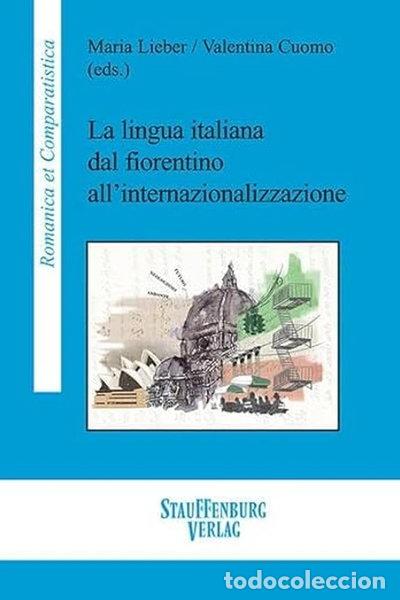 Libros: La lingua italiana dal fiorentino all'internazionalizzazione- 9783958092211