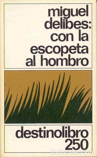 Livres: Con la escopeta al hombro- 9788423314898