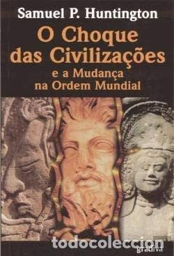 Livres: O choque das civiliza&ccedil;&otilde;es e a mudan&ccedil;a na ordem mundial- 9789726626527