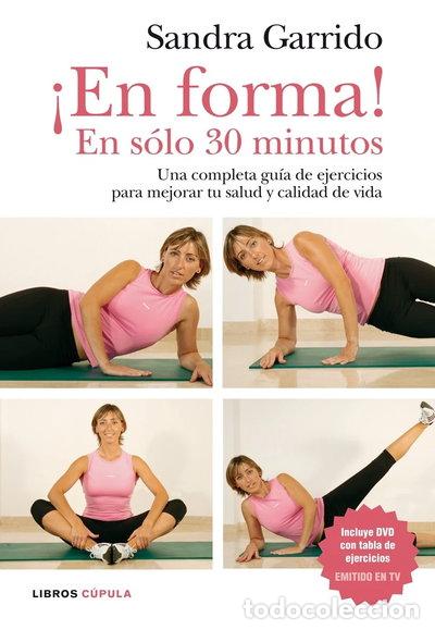Libros: &iexcl;En forma! En s&oacute;lo 30 minutos- 9788448047788 - Foto 1