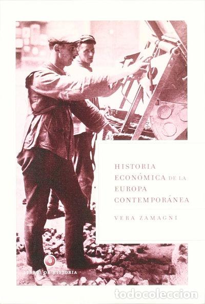 B&uuml;cher: Historia econ&oacute;mica de la Europa contempor&aacute;nea- 9788484321491