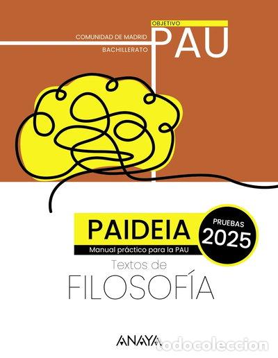 B&uuml;cher: Paideia. Textos de Filosof&iacute;a para la PAU. Madrid- 9788414344750