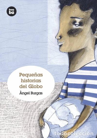 B&uuml;cher: Peque&ntilde;as historias del globo- 9788483431238