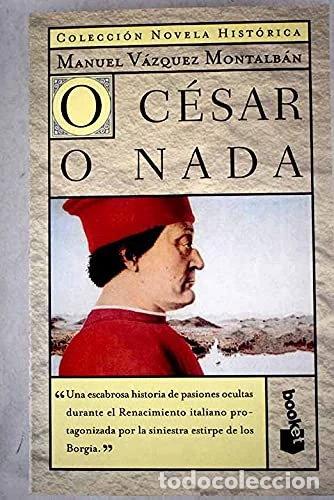 Libros: O C&eacute;sar o nada- 9788408031123