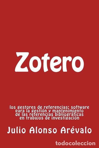 Libri di seconda mano: Zotero: Los gestores de referencias- 9781517763848