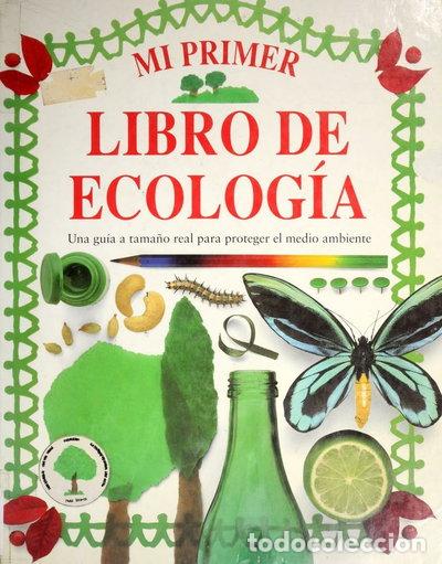 Livres: Mi primer libro de ecolog&iacute;a- 9788427217058