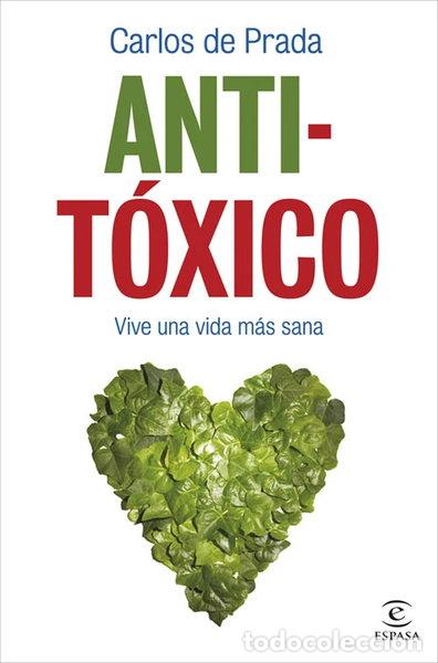 Libros: Anti-T&oacute;xico- 9788467033854