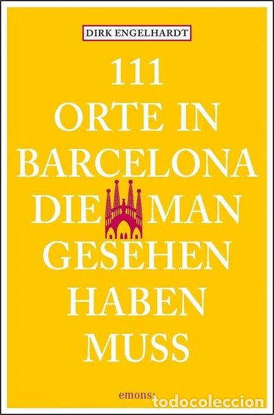 books: 111 Orte in Barcelona, die man gesehen haben muss- 9783954510665