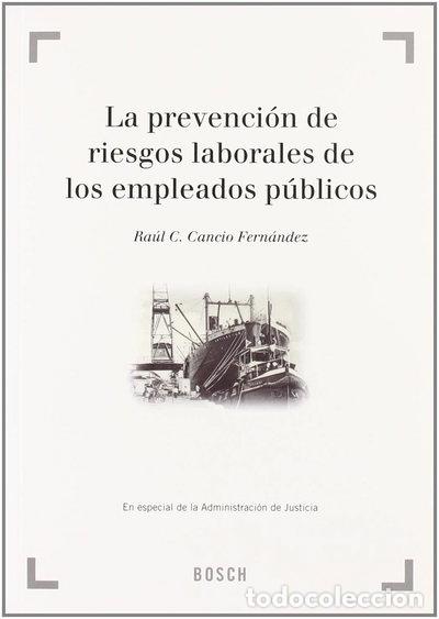 books: La prevenci&oacute;n de riesgos laborales de los empleados p&uacute;blicos- 9788497901642