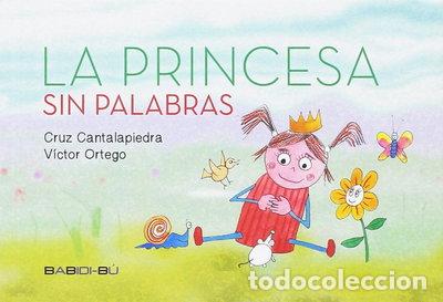 Livres: La princesa sin palabras- 9788416777136