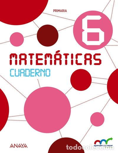 Libros: Matem&aacute;ticas 6. Cuaderno- 9788467881943