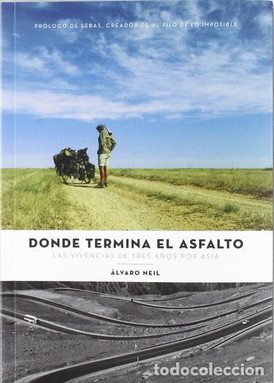 B&uuml;cher: Donde termina el asfalto- 9788461491810