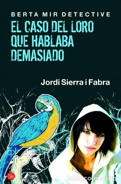 Libros: El caso del loro que hablaba demasiado- 9788466325813