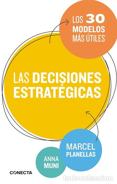 Libros: Las decisiones estrat&eacute;gicas- 9788416029273