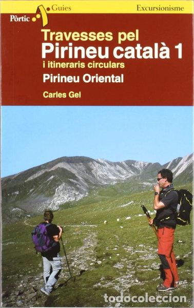 Libros: Travesses pel Pirineu Catal&agrave; 1- 9788473068567