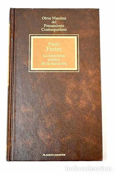 Libros: La naturaleza pol&iacute;tica de la educaci&oacute;n- 9788439522355