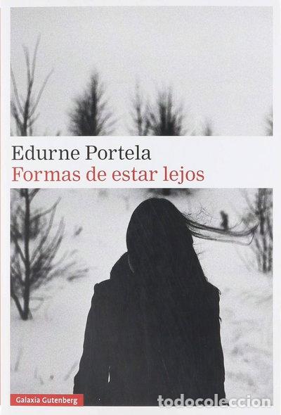 Libros: Formas de estar lejos- 9788417747107