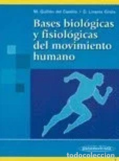 books: Bases biol&oacute;gicas y fisiol&oacute;gicas del movimiento humano- 9788479037055