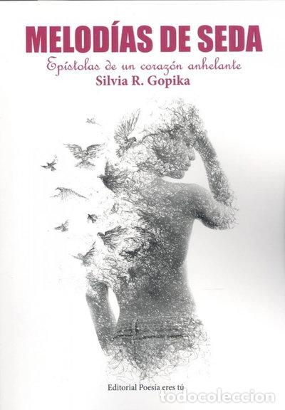 Livros em segunda m&atilde;o: Melod&iacute;as de seda. Ep&iacute;stolas de un coraz&oacute;n anhelante- 9788417754266