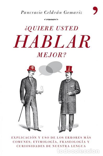 Libros: &iquest;Quiere usted hablar mejor?- 9788484608721