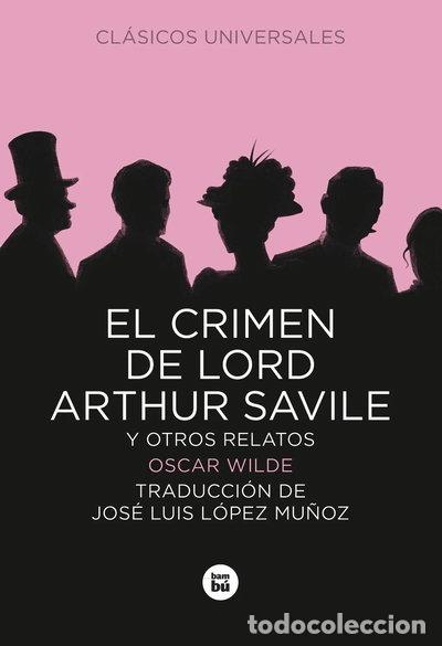 B&uuml;cher: El crimen de Lord Arthur Savile y otros relatos- 9788483430736