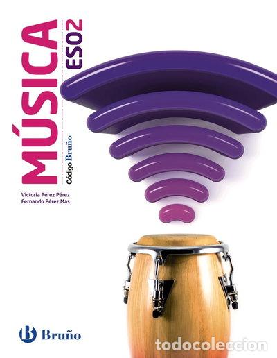 Libros: C&oacute;digo Bru&ntilde;o M&uacute;sica 2 ESO- 9788469611203