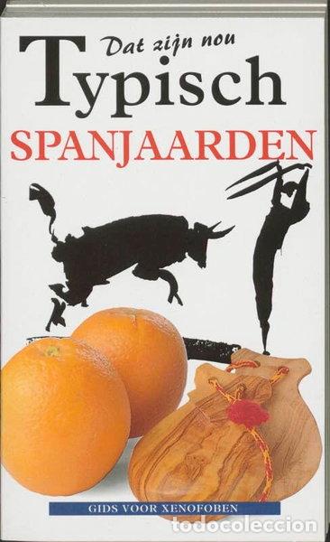 Libros: Dat zijn nou typisch Spanjaarden- 9789056410032
