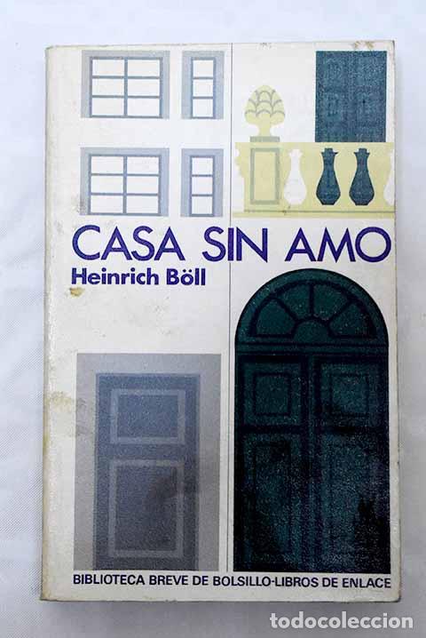 B&uuml;cher: Casa sin amo: Boll, Heinrich.- Boll, Heinrich