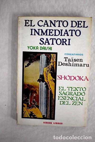 B&uuml;cher: Shodoka. El canto del inmediato Satori- 9788485456420