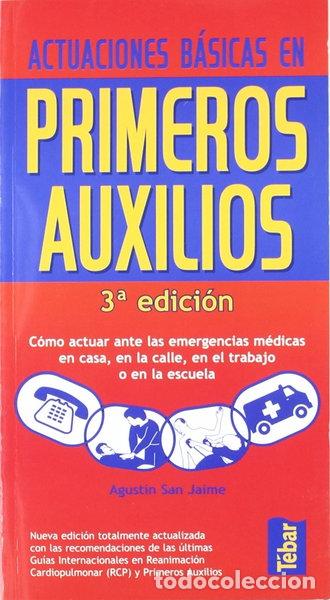 Libros: Actuaciones b&aacute;sicas en primeros auxilios- 9788473603539
