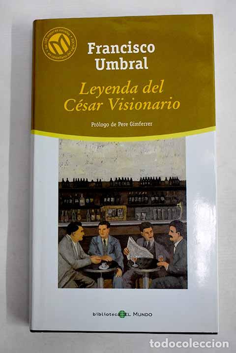 Libros: Leyenda del c&eacute;sar visionario.- Umbral, Francisco - Foto 1