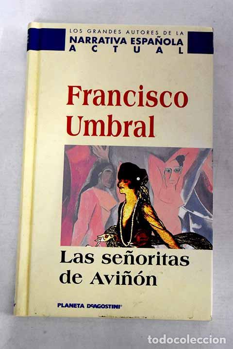 Libros: Las se&ntilde;oritas de Avi&ntilde;&oacute;n.- Umbral, Francisco