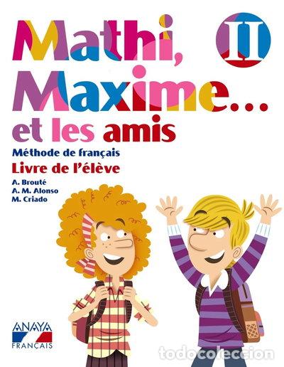 Livros em segunda m&atilde;o: Mathi, Maxime... et les amis, Livre de l'&eacute;l&egrave;ve II- 9788467819342