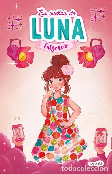Libros: Los sue&ntilde;os de Luna Fulgencio- 9788418279454