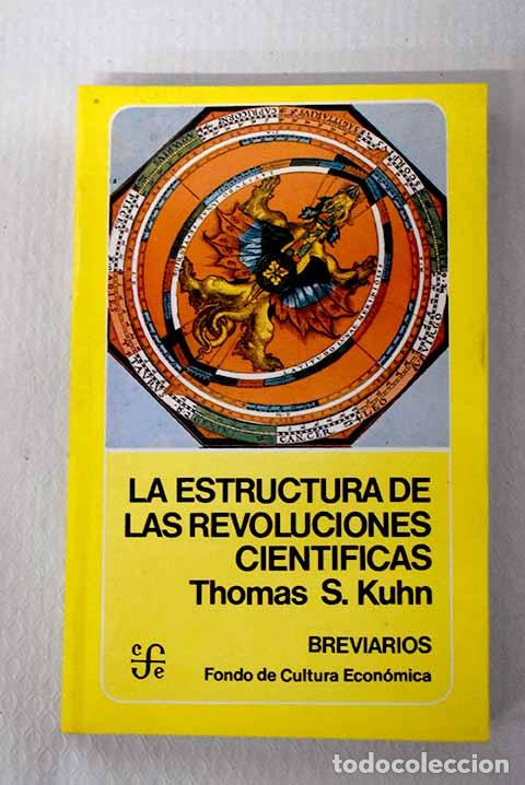 books: La estructura de las revoluciones cient&iacute;ficas.- Kuhn, Thomas S.
