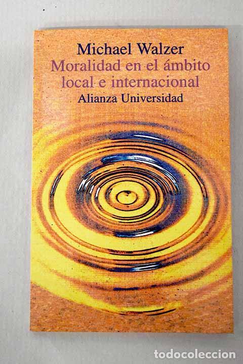 Libros: Moralidad en el &aacute;mbito local e internacional.- Walzer, Michael - Foto 1