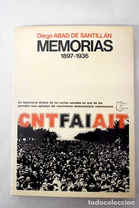 Libros: Memorias 1897-1936: Abad de Santill&aacute;n, Diego.- Abad de Santill&aacute;n, Diego